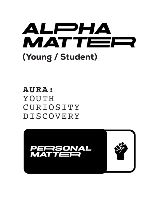 Alpha Matter (Young / Student)