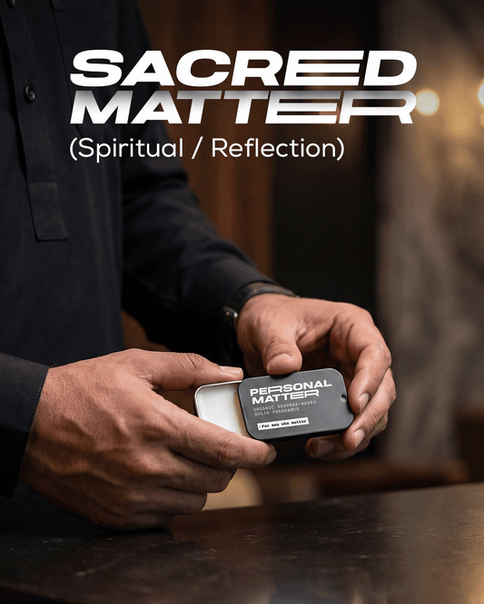 Sacred Matter (Spiritual / Reflection)